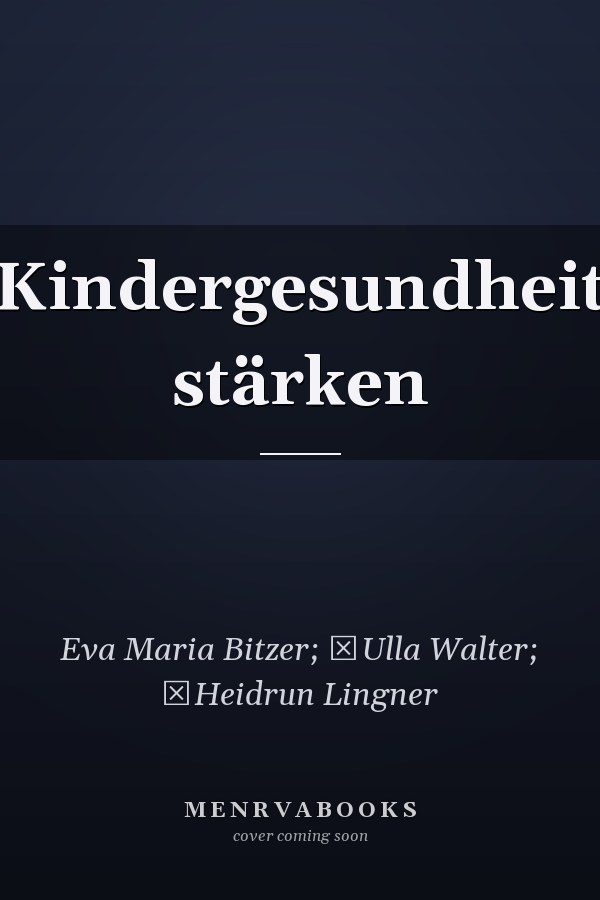 Kindergesundheit stärken