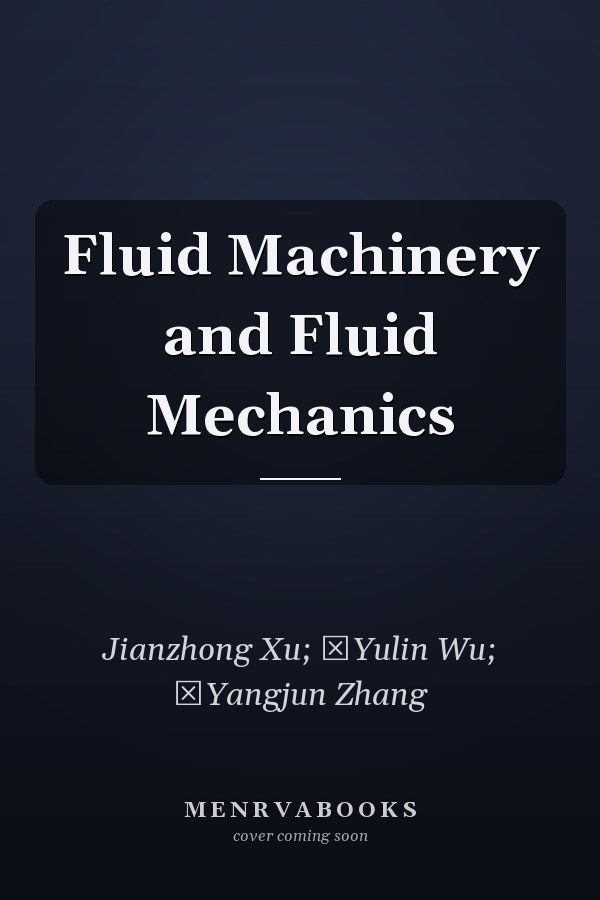 Fluid Machinery and Fluid Mechanics
