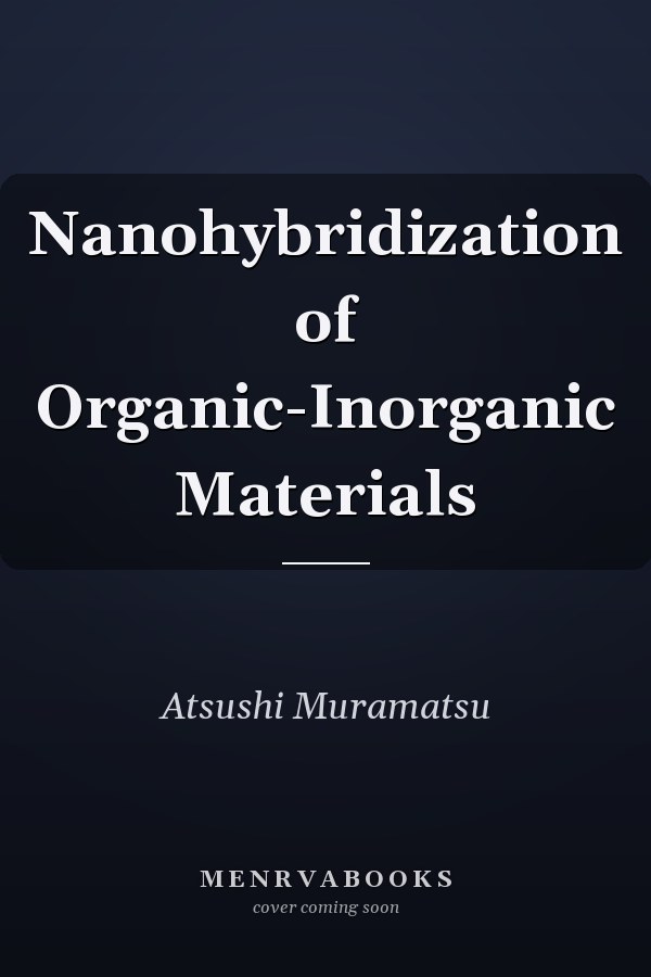 Nanohybridization of Organic-Inorganic Materials