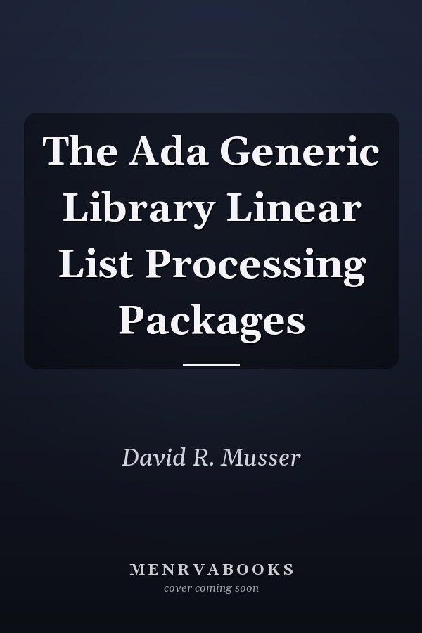 The Ada Generic Library Linear List Processing Packages