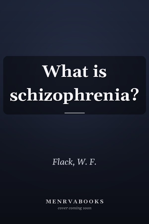 What is schizophrenia?