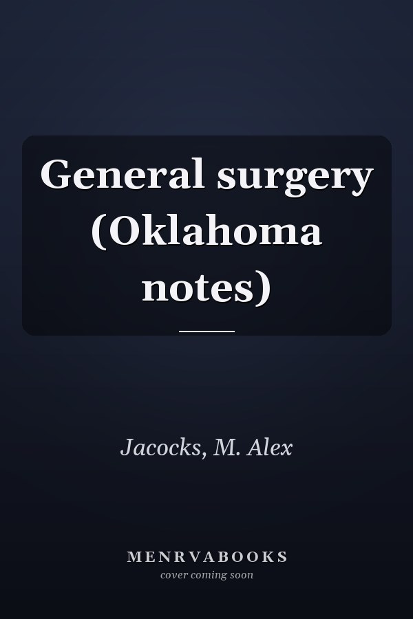 General surgery (Oklahoma notes)