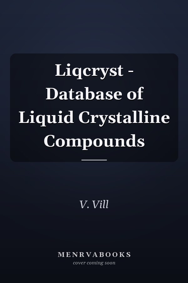 Liqcryst - Database of Liquid Crystalline Compounds