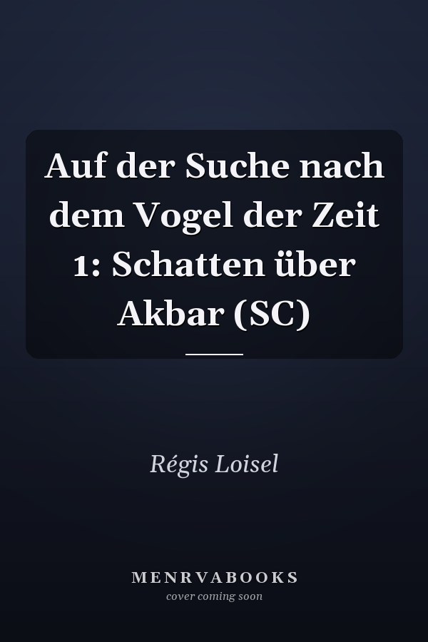 Auf der Suche nach dem Vogel der Zeit 1: Schatten über Akbar (SC)