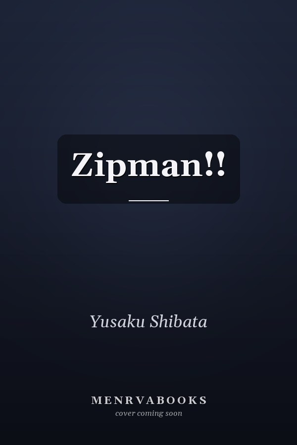 Zipman!!
