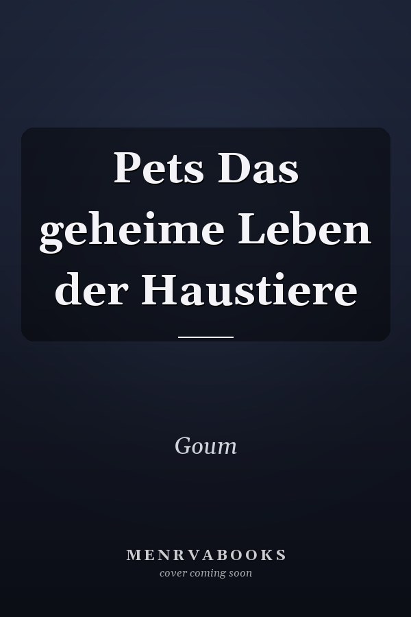 Pets Das geheime Leben der Haustiere