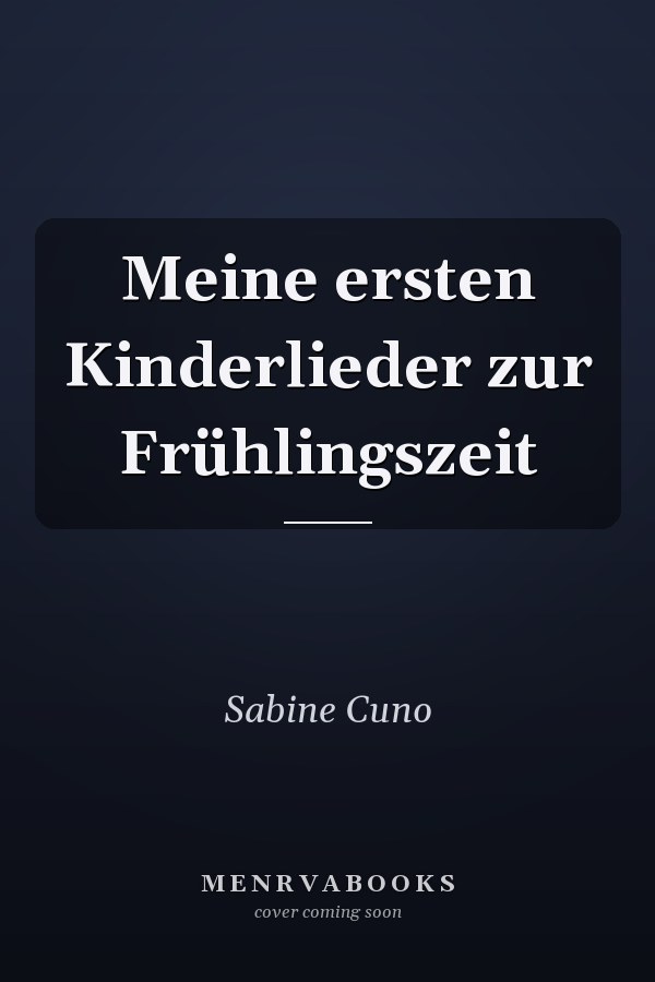 Meine ersten Kinderlieder zur Frühlingszeit