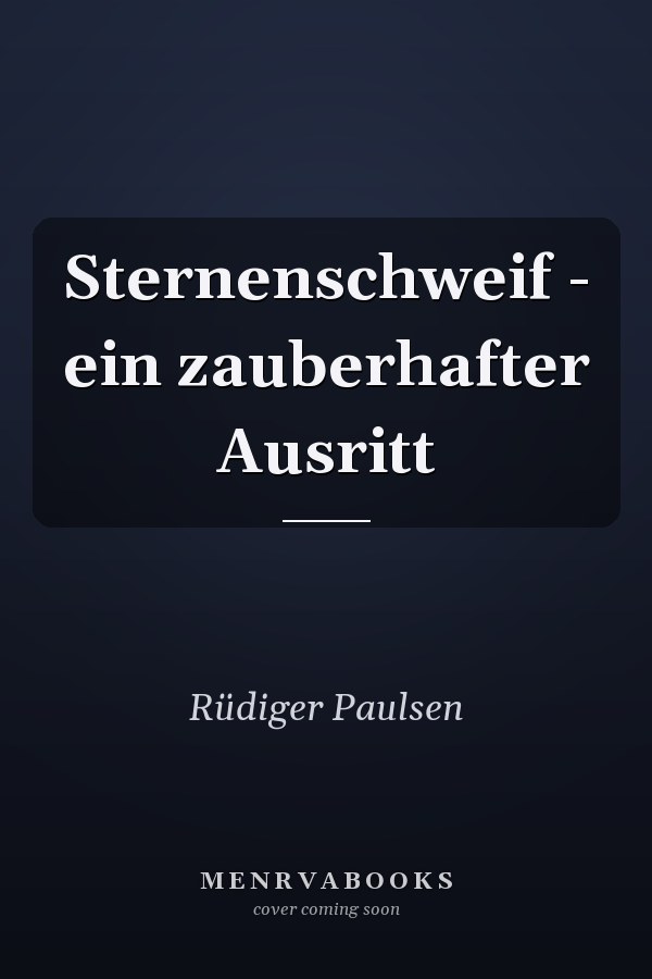 Sternenschweif - ein zauberhafter Ausritt