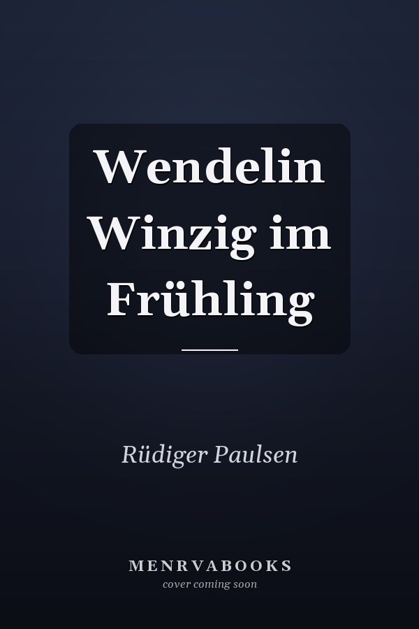Wendelin Winzig im Frühling