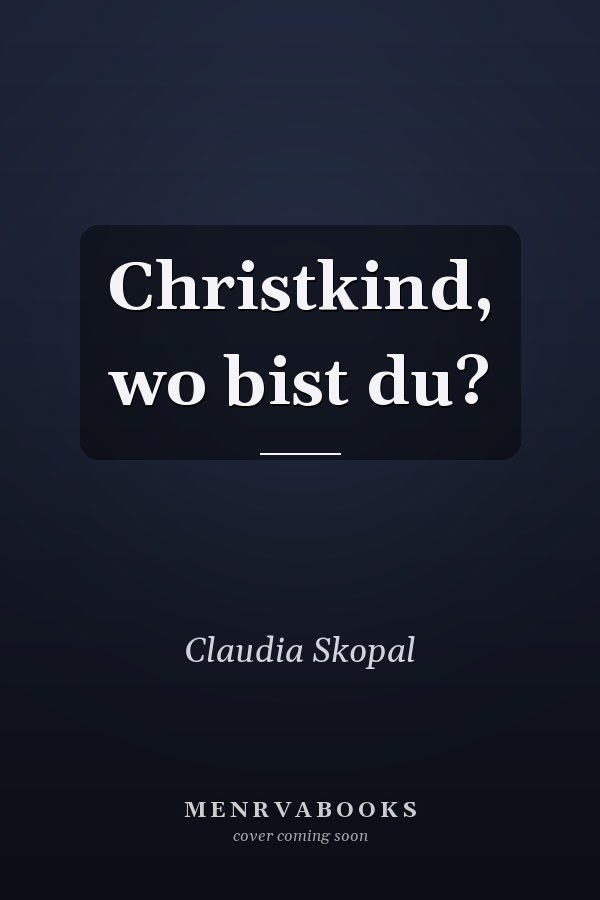 Christkind, wo bist du?