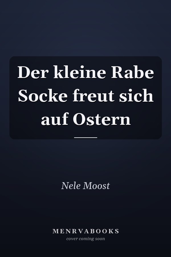 Der kleine Rabe Socke freut sich auf Ostern