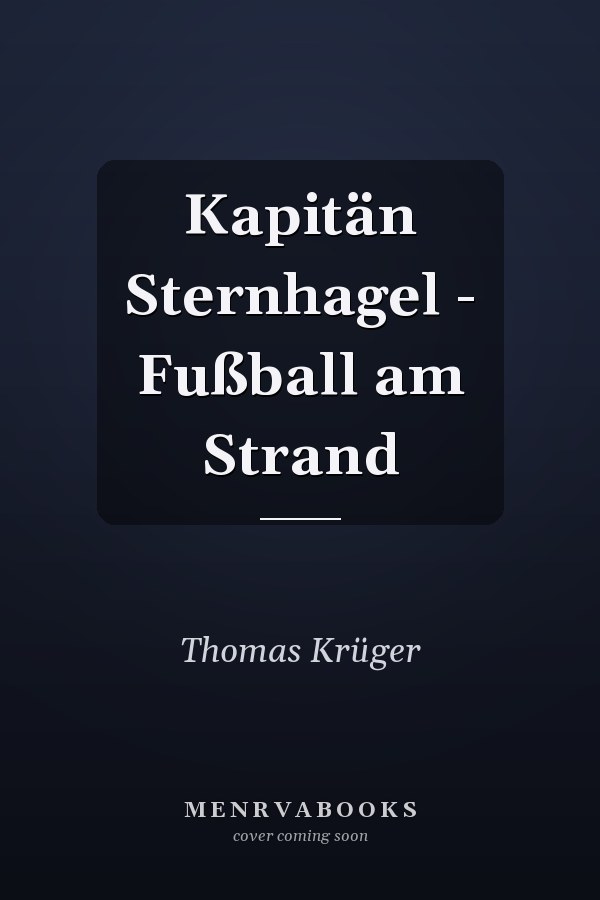 Kapitän Sternhagel - Fußball am Strand
