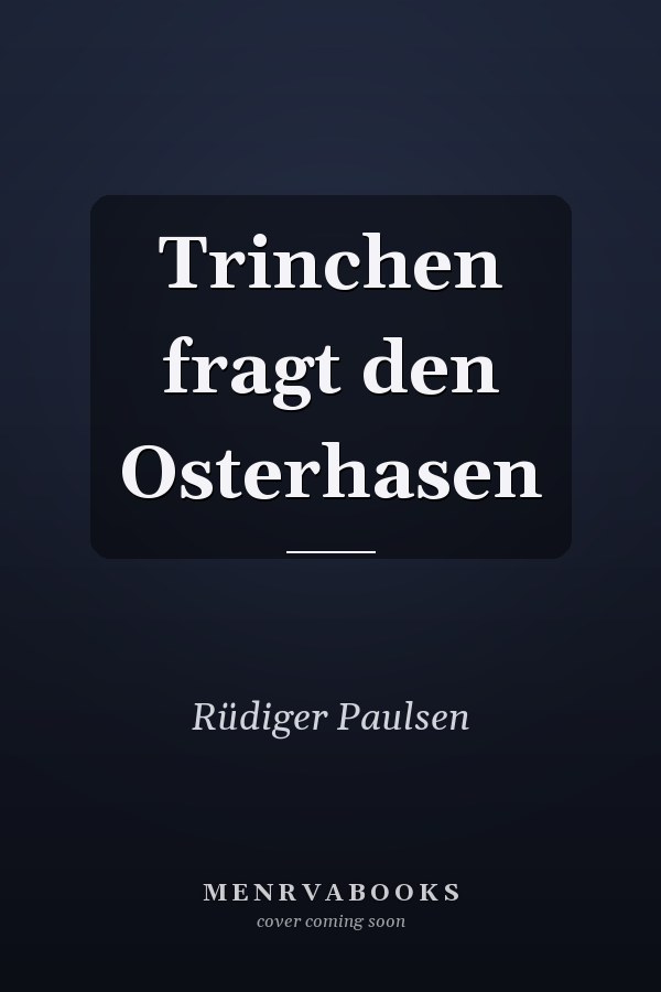 Trinchen fragt den Osterhasen