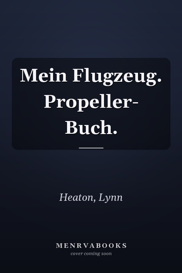 Mein Flugzeug. Propeller- Buch.