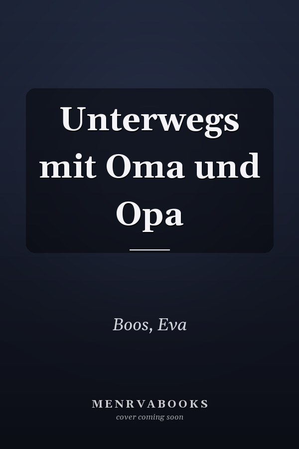 Unterwegs mit Oma und Opa