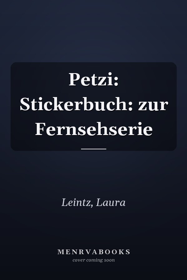 Petzi: Stickerbuch: zur Fernsehserie