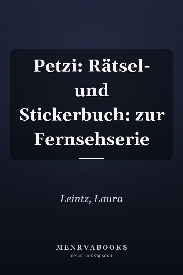Petzi: Rätsel- und Stickerbuch: zur Fernsehserie