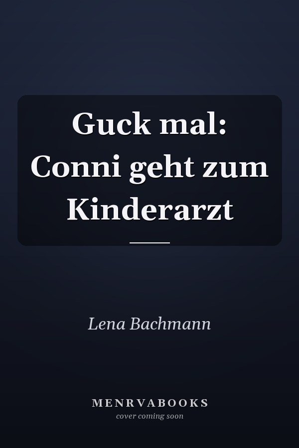 Guck mal: Conni geht zum Kinderarzt