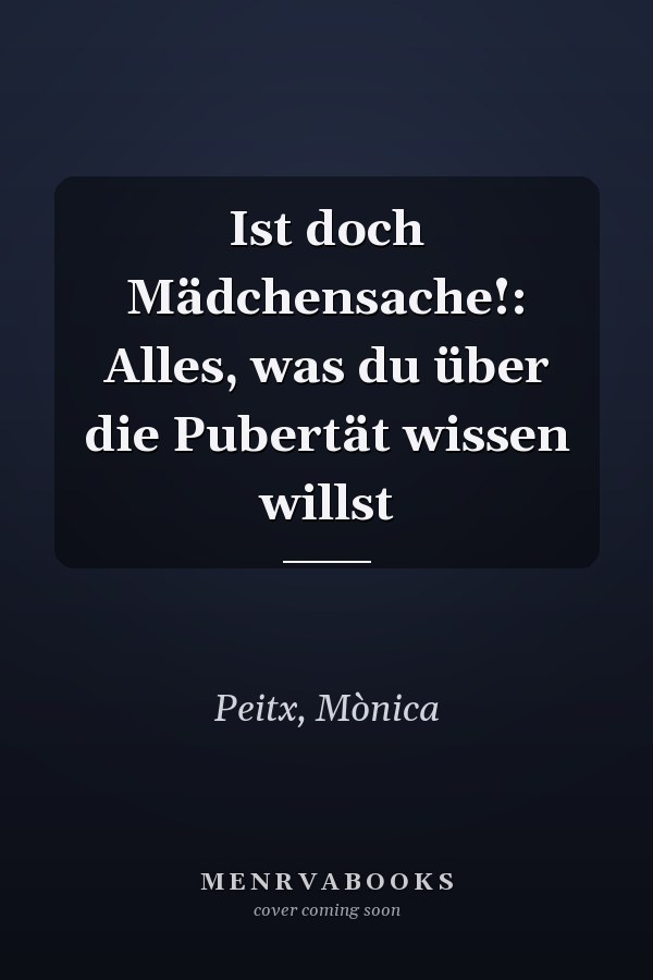 Ist doch Mädchensache!: Alles, was du über die Pubertät wissen willst