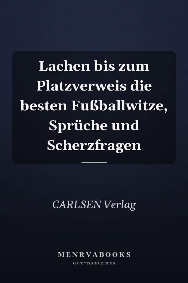 Lachen bis zum Platzverweis die besten Fußballwitze, Sprüche und Scherzfragen