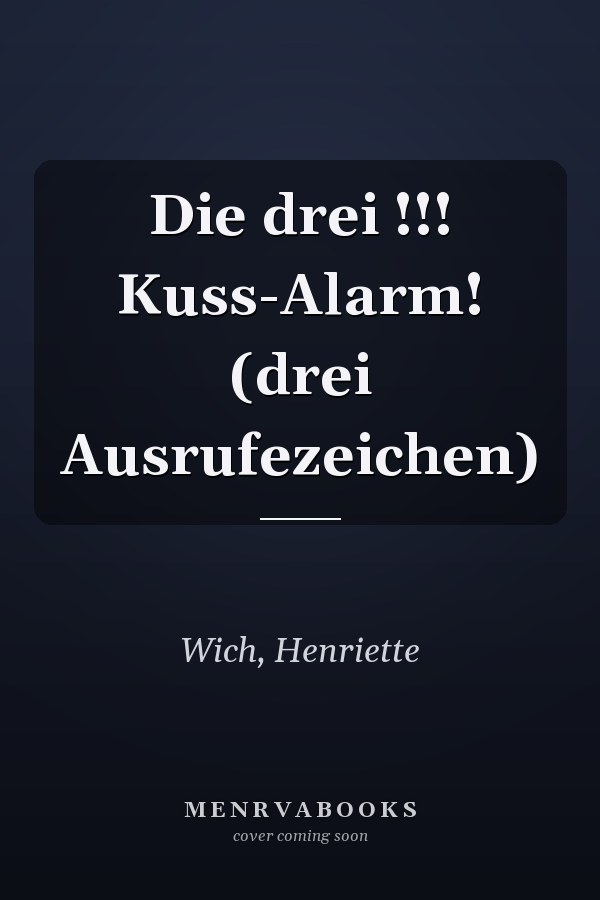 Die drei !!! Kuss-Alarm! (drei Ausrufezeichen)