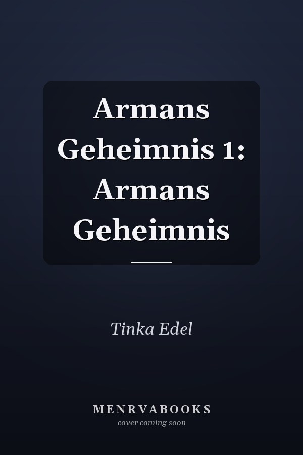 Armans Geheimnis 1: Armans Geheimnis