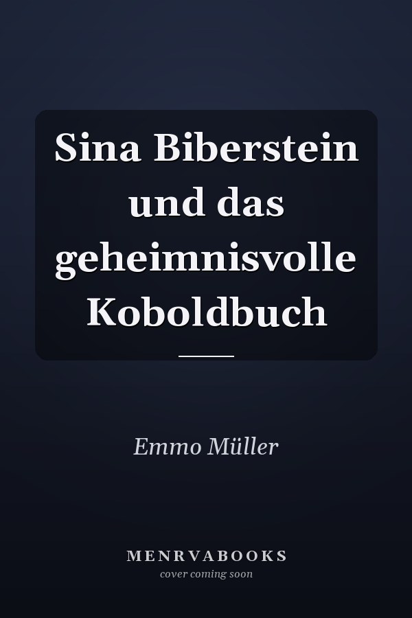Sina Biberstein und das geheimnisvolle Koboldbuch