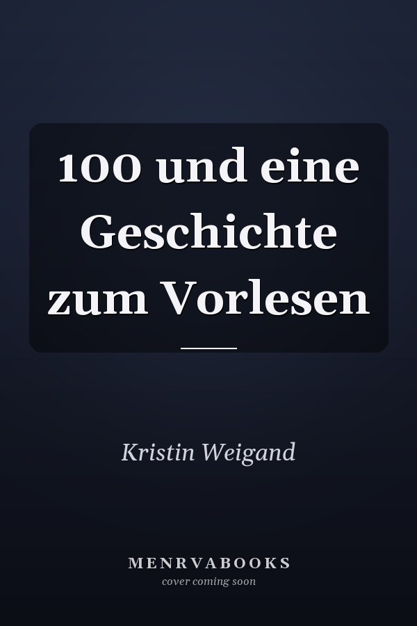 100 und eine Geschichte zum Vorlesen