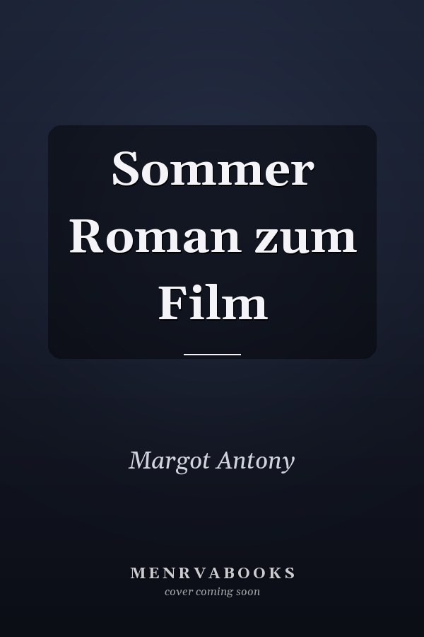 Sommer Roman zum Film