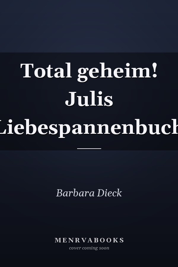 Total geheim! Julis Liebespannenbuch