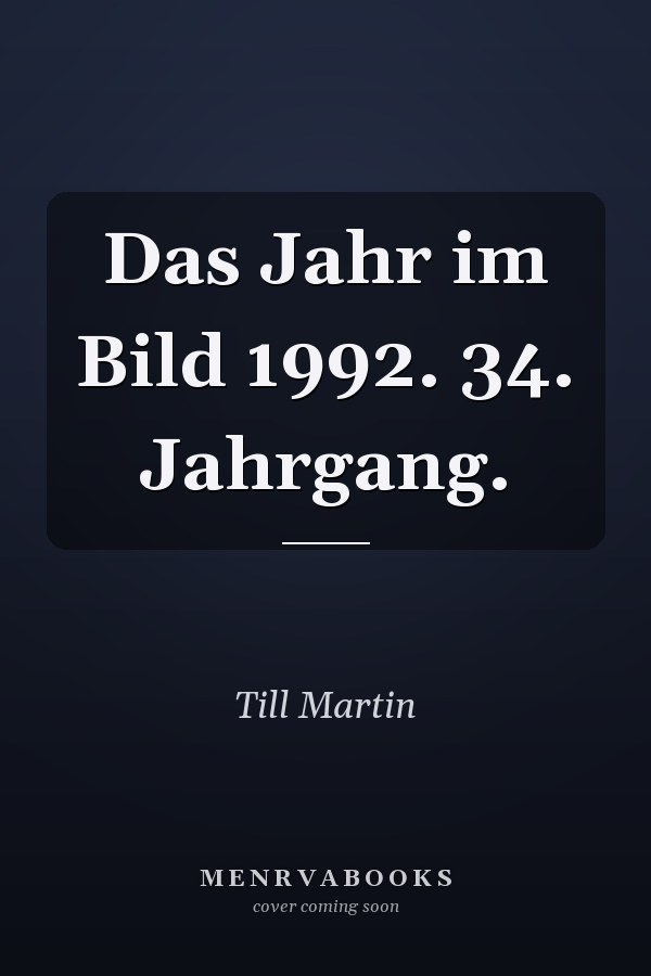 Das Jahr im Bild 1992. 34. Jahrgang.