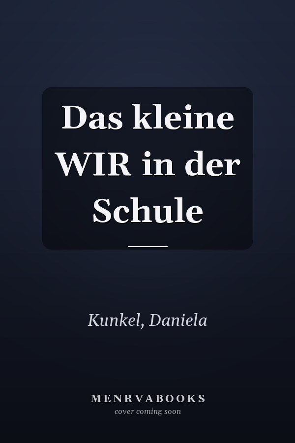 Das kleine WIR in der Schule