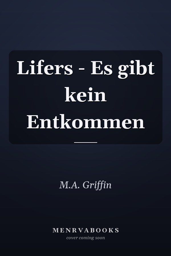Lifers - Es gibt kein Entkommen