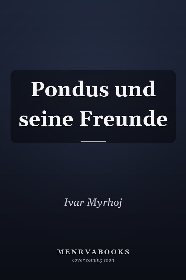 Pondus und seine Freunde