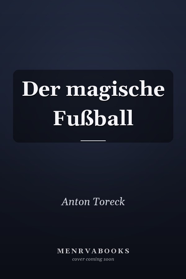 Der magische Fußball