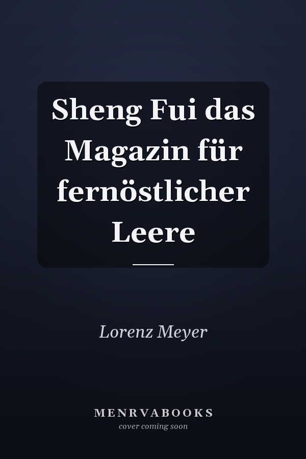 Sheng Fui das Magazin für fernöstlicher Leere