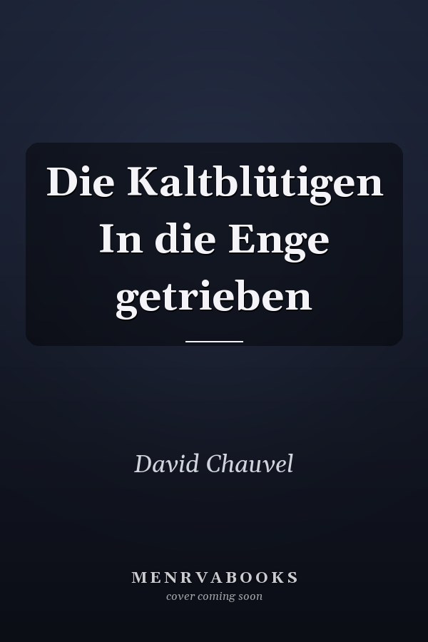 Die Kaltblütigen In die Enge getrieben
