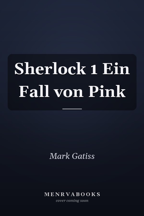 Sherlock 1 Ein Fall von Pink