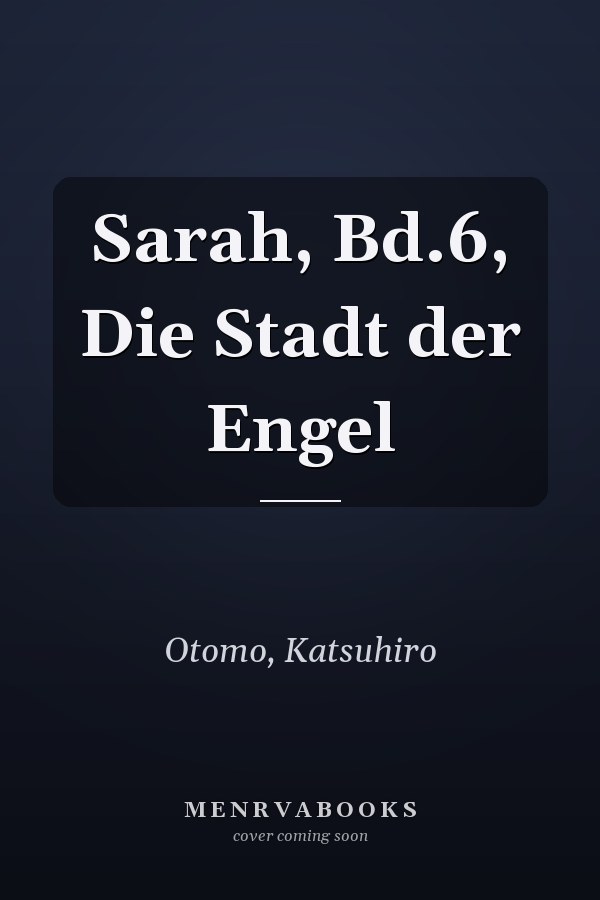 Sarah, Bd.6, Die Stadt der Engel