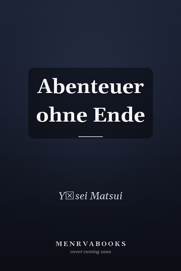Abenteuer ohne Ende