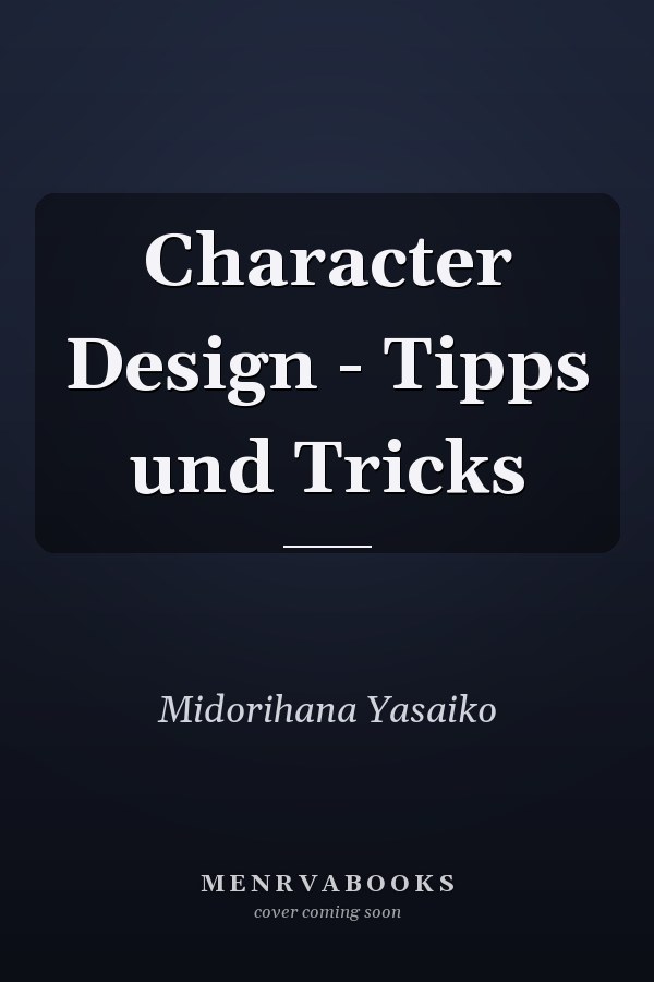 Character Design - Tipps und Tricks
