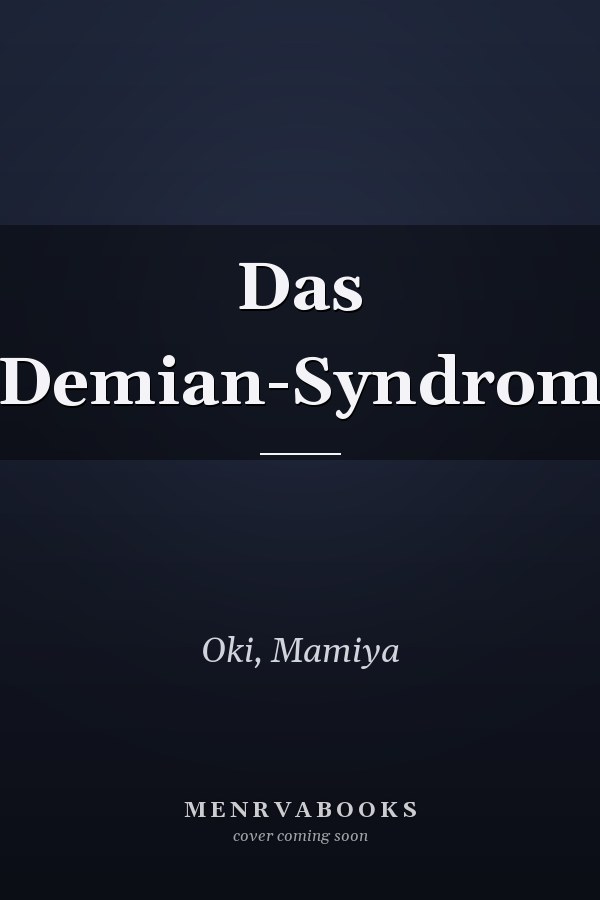Das Demian-Syndrom