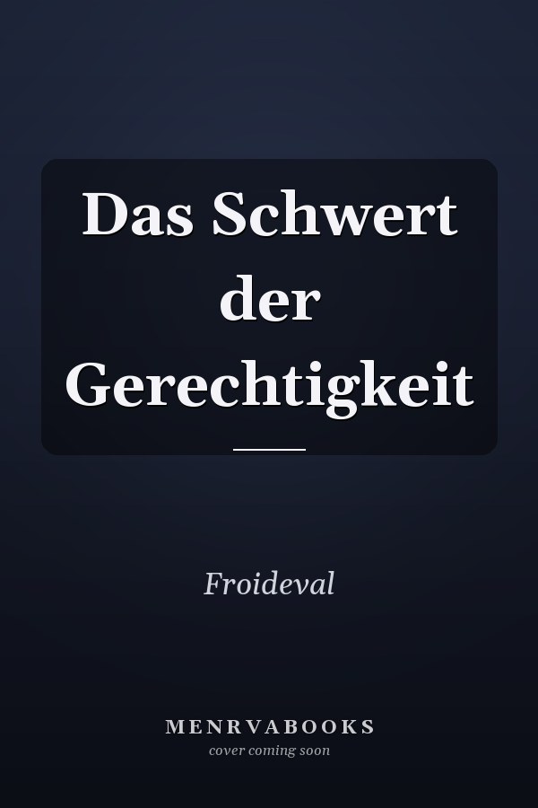Das Schwert der Gerechtigkeit