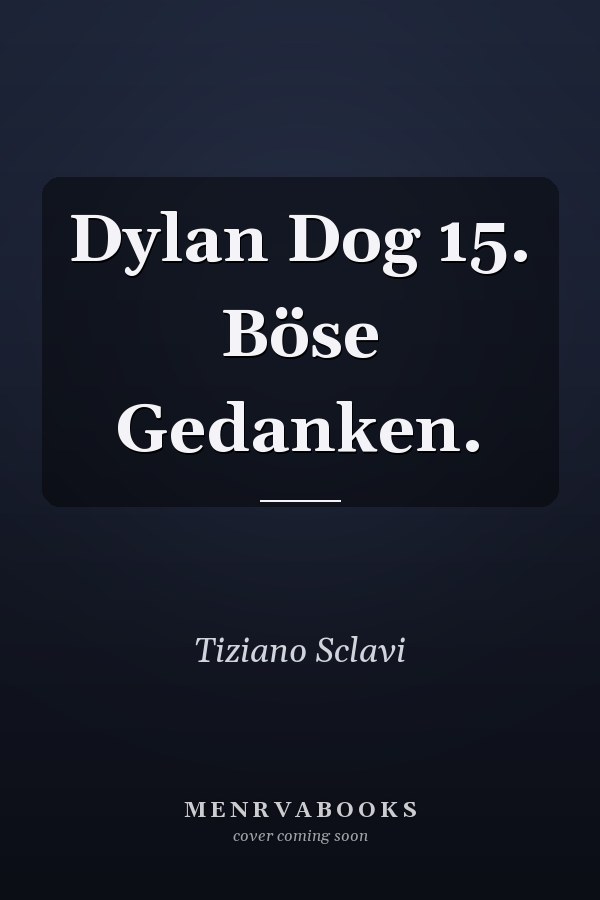 Dylan Dog 15. Böse Gedanken.