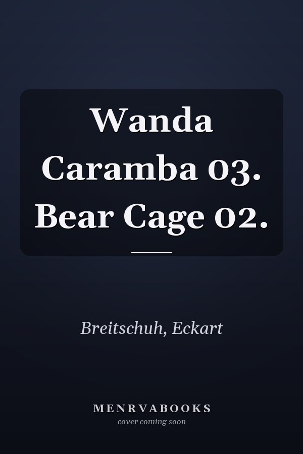Wanda Caramba 03. Bear Cage 02.