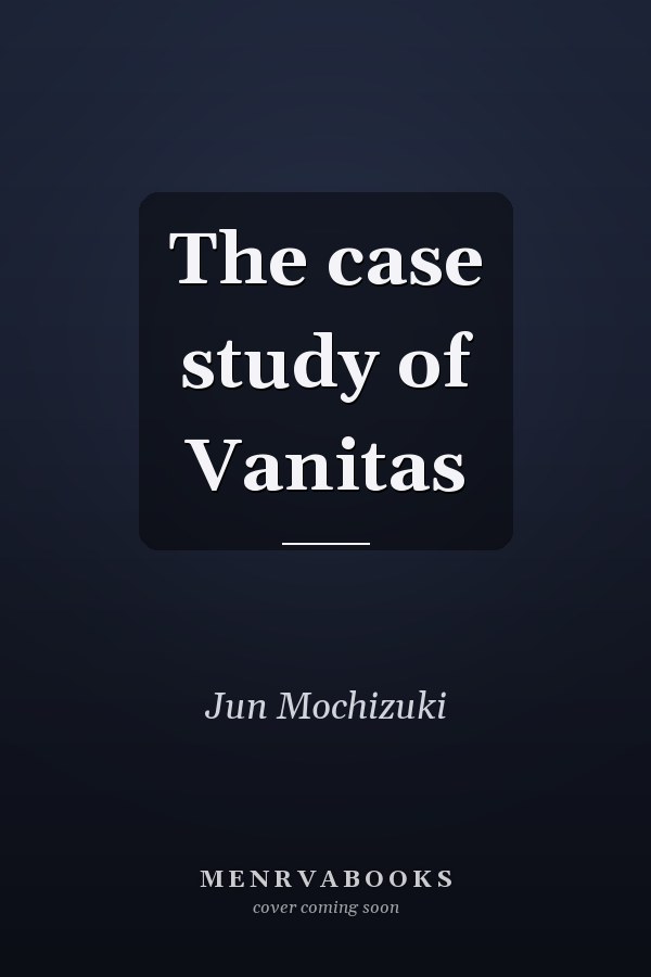 The case study of Vanitas