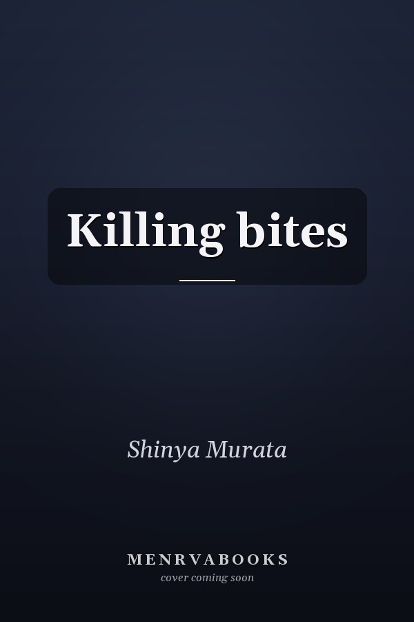 Killing bites