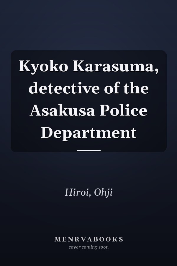 Kyoko Karasuma, detective of the Asakusa Police Department