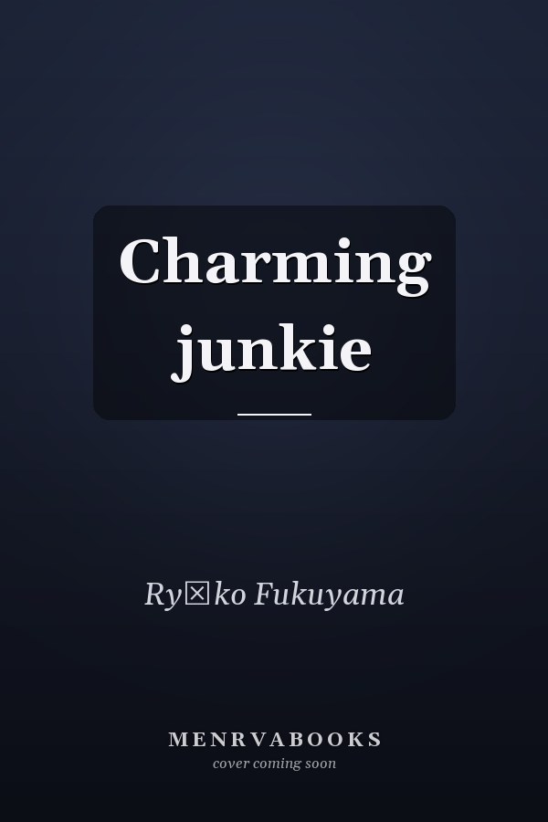 Charming junkie