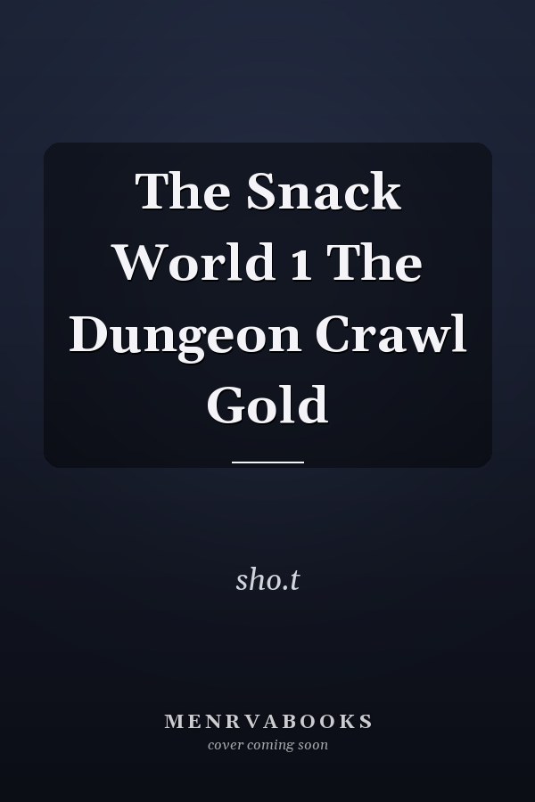 The Snack World 1 The Dungeon Crawl Gold